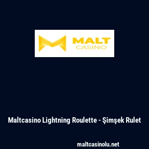 Maltcasino Lightning Roulette - Şimşek Rulet