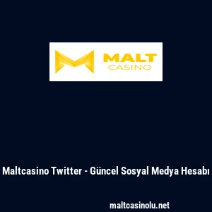 Maltcasino Twitter - G&uuml;ncel Sosyal Medya Hesabı